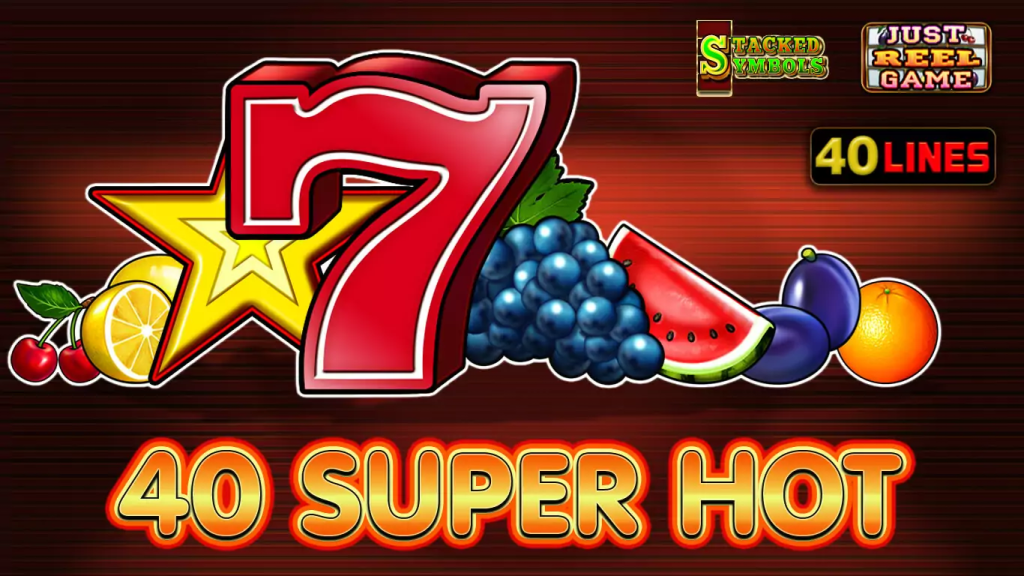40 Super Hot Слот